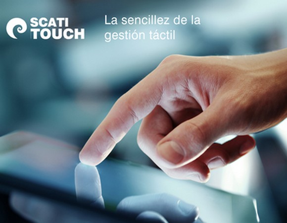 Scati Touch, la sencillez de la gestión táctil