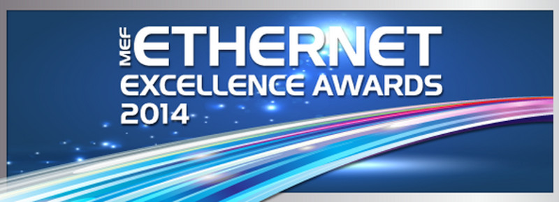 MEF Ethernet Excellence Awards 2014