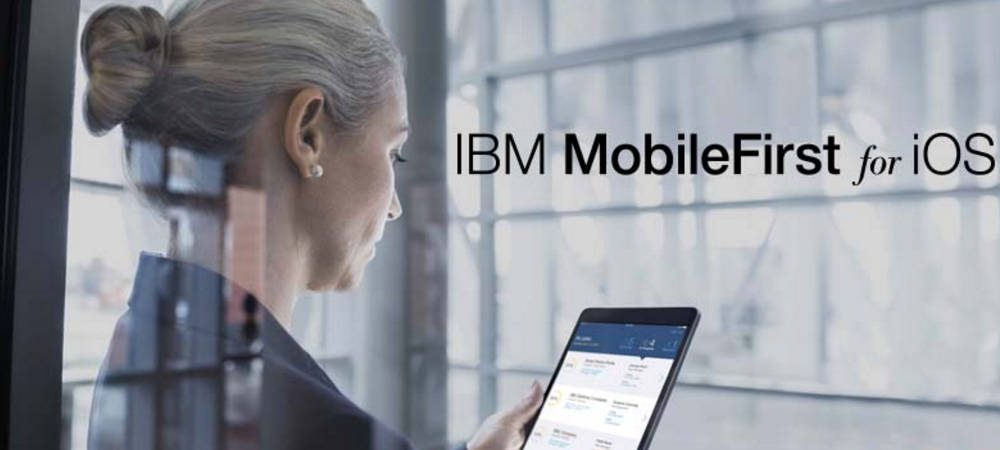 IBM Mobile First