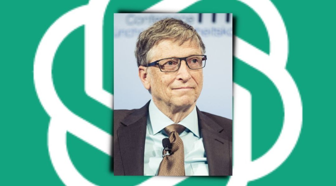 Bill Gates está entusiasmado con las perspectivas de ChatGPT